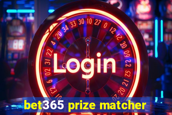 bet365 prize matcher