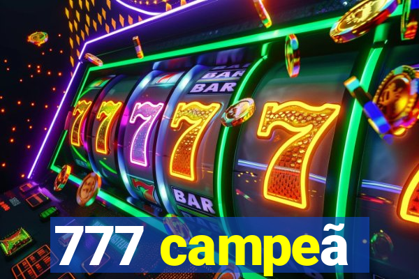 777 campeã