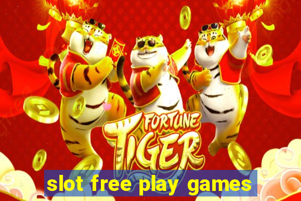 slot free play games