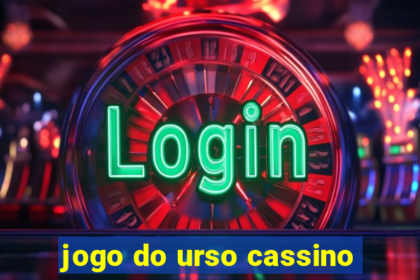 jogo do urso cassino