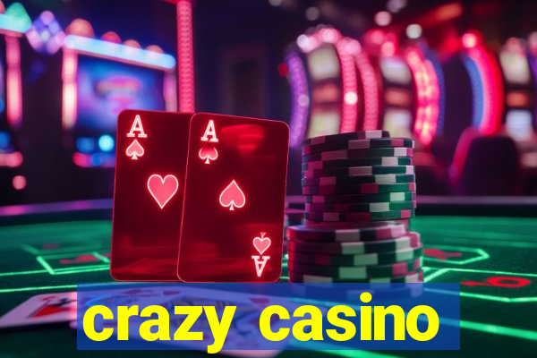 crazy casino