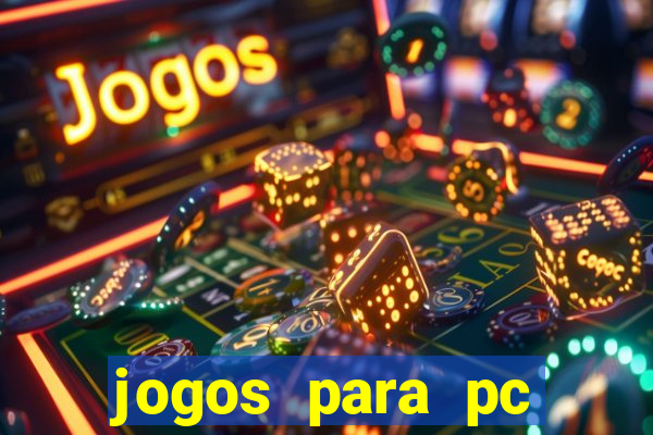 jogos para pc gratis baixar