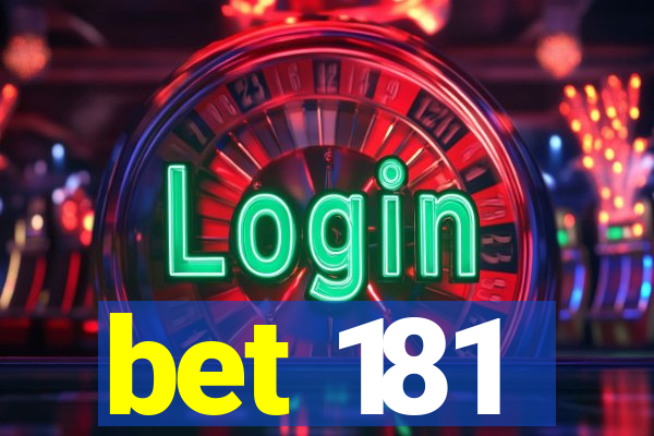 bet 181