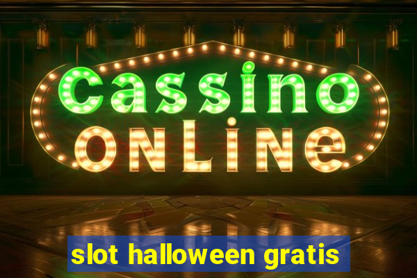 slot halloween gratis