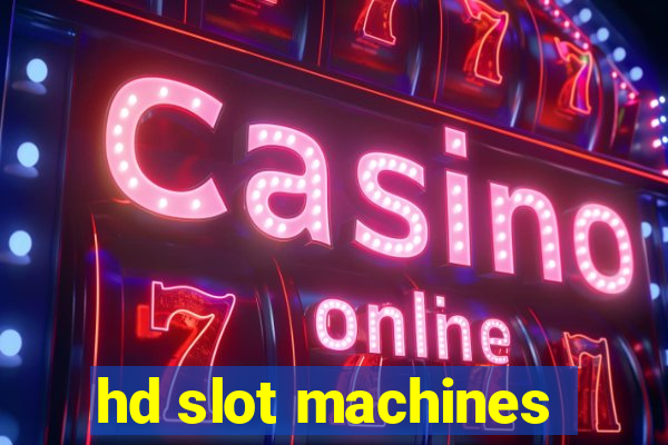 hd slot machines