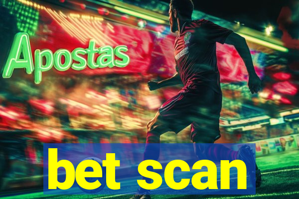 bet scan