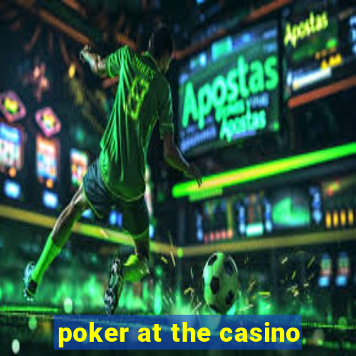 poker at the casino