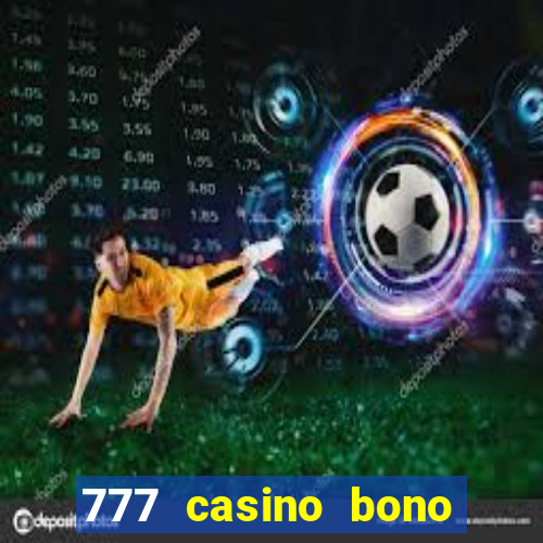 777 casino bono sin deposito