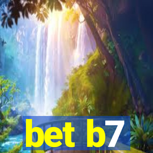 bet b7