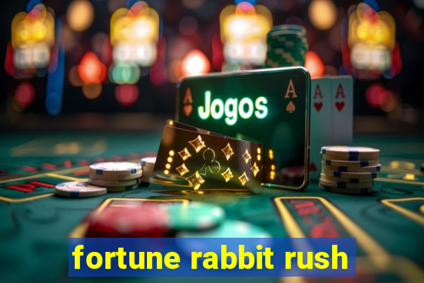 fortune rabbit rush