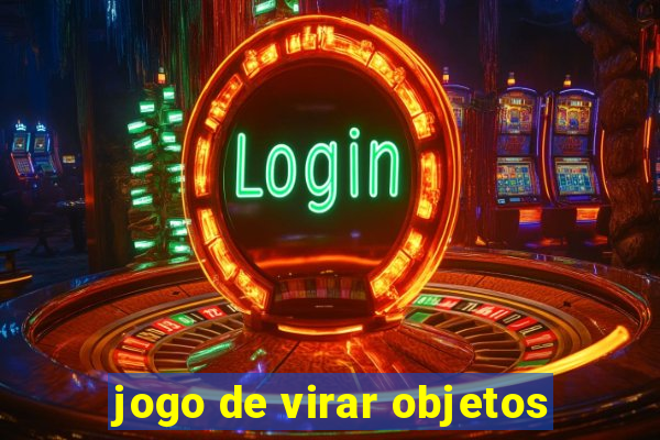 jogo de virar objetos