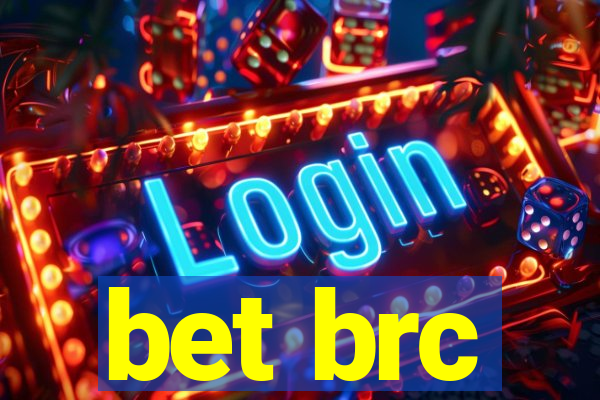 bet brc