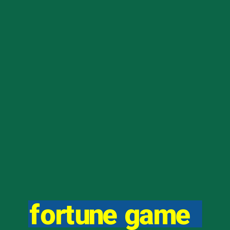 fortune game