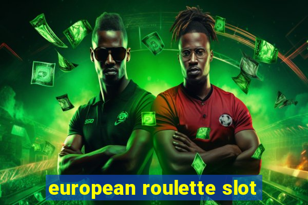 european roulette slot