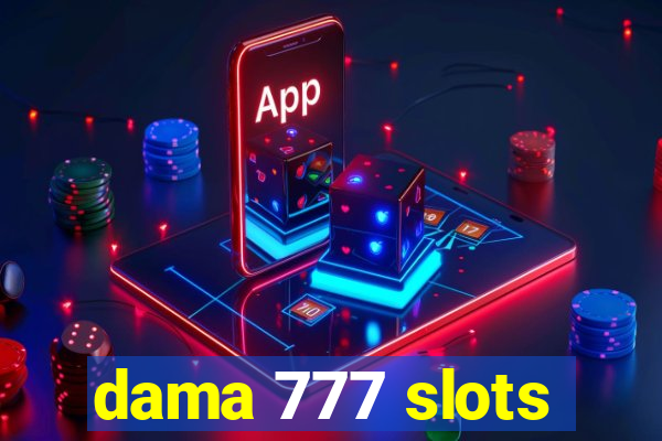 dama 777 slots