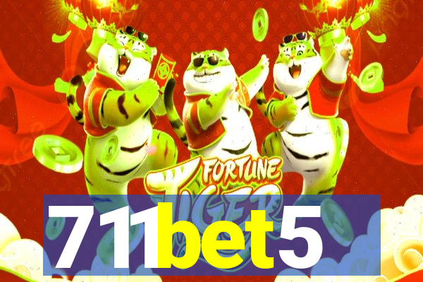 711bet5