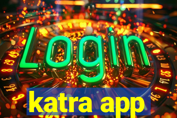 katra app