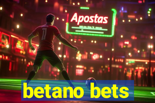 betano bets