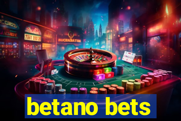 betano bets