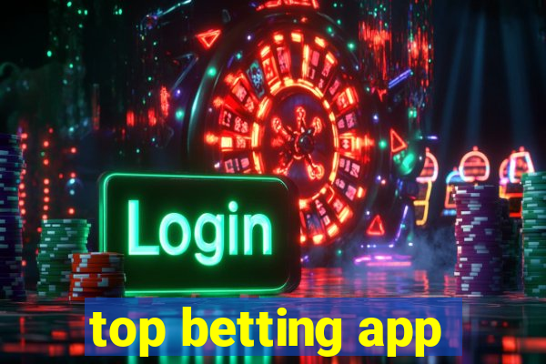 top betting app