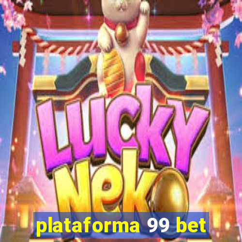 plataforma 99 bet