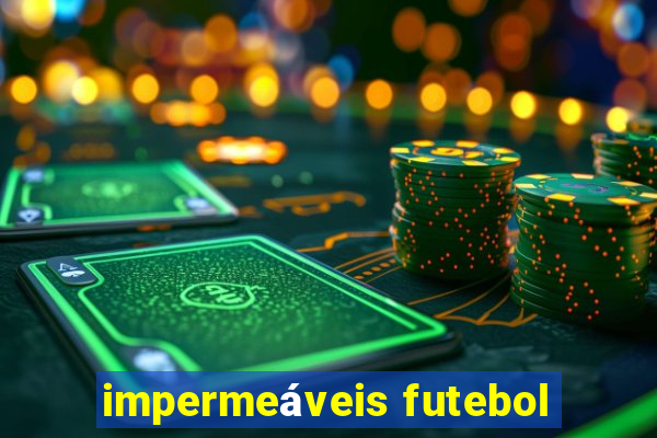 impermeáveis futebol