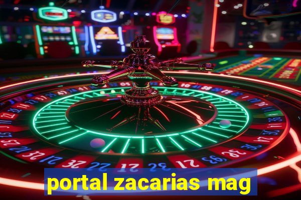 portal zacarias mag