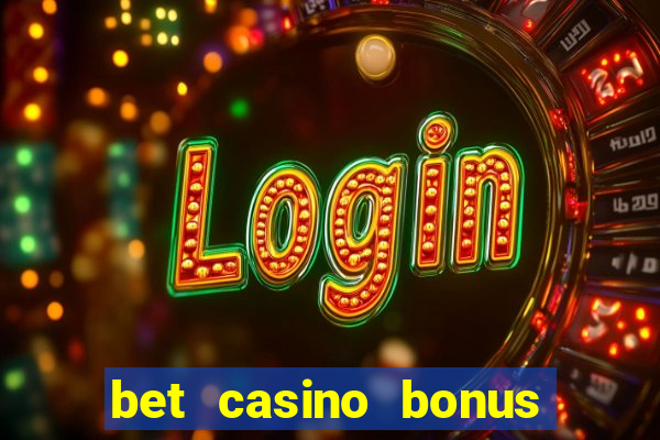 bet casino bonus de cadastro