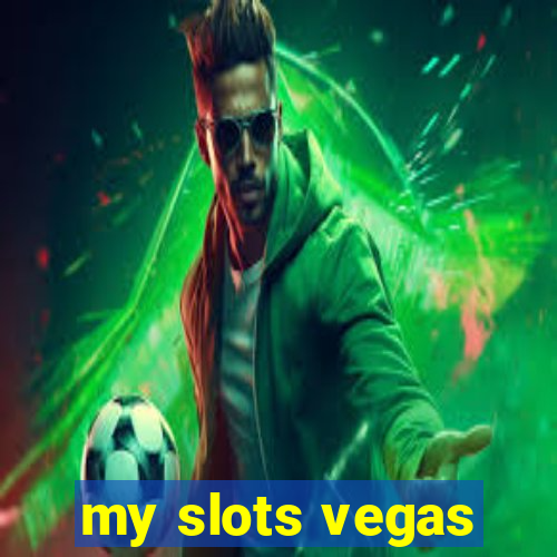 my slots vegas