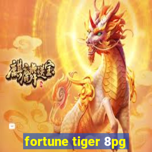 fortune tiger 8pg