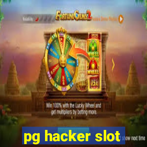 pg hacker slot