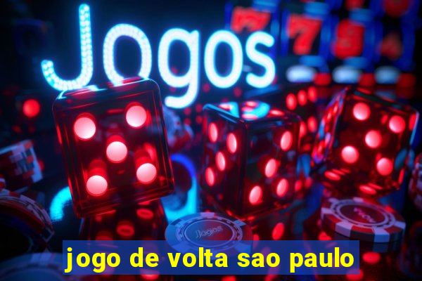 jogo de volta sao paulo