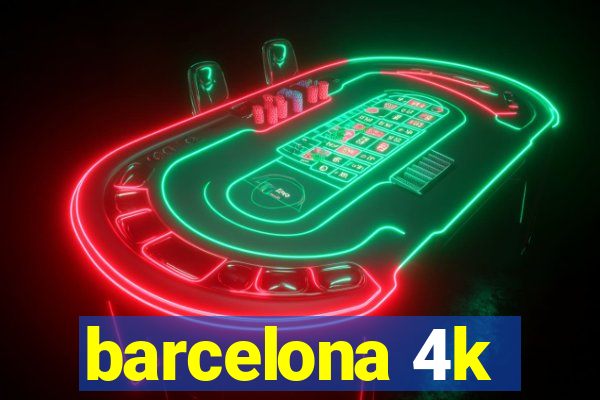 barcelona 4k