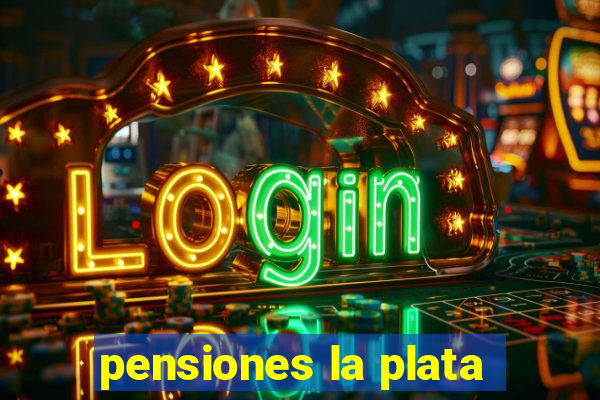 pensiones la plata