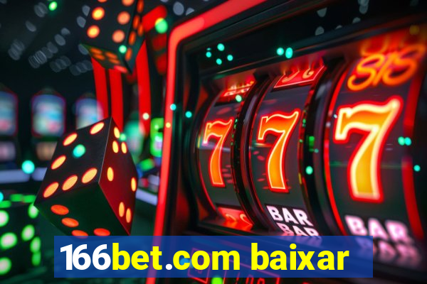 166bet.com baixar