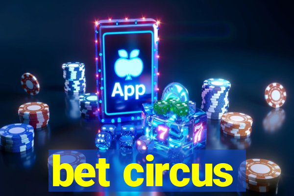 bet circus