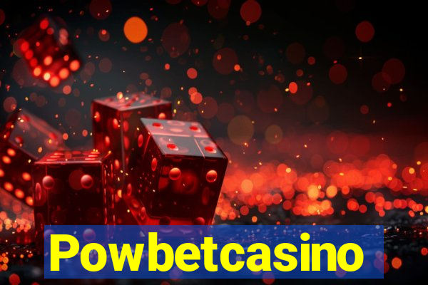 Powbetcasino