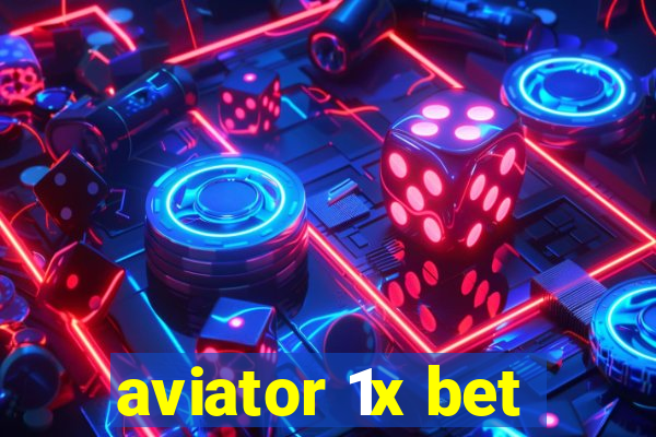 aviator 1x bet