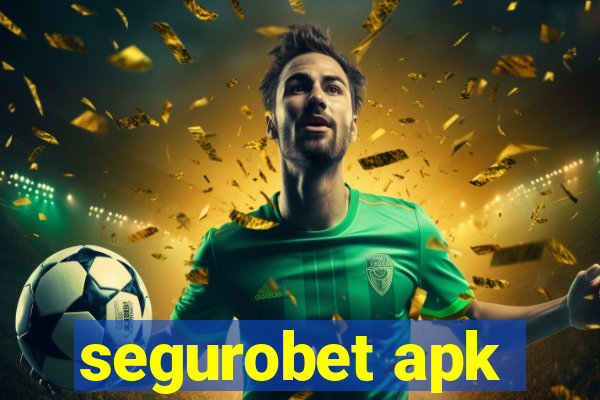 segurobet apk