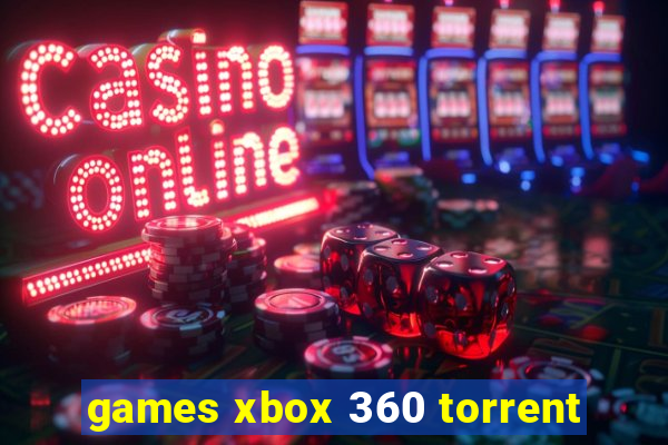 games xbox 360 torrent