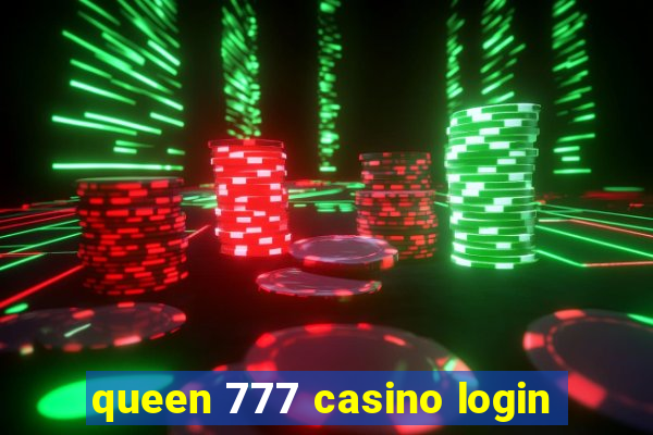 queen 777 casino login