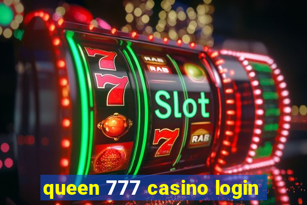 queen 777 casino login