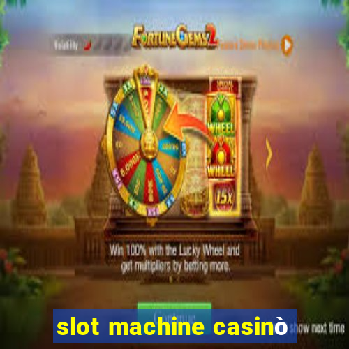 slot machine casinò