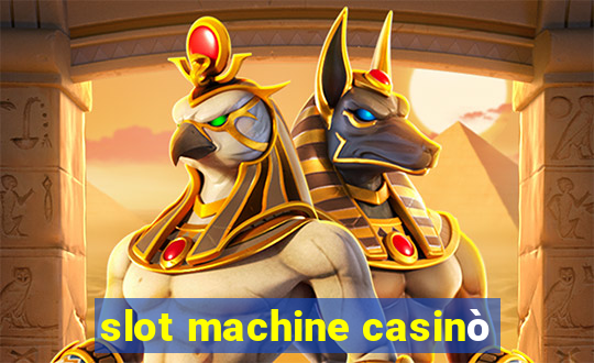 slot machine casinò