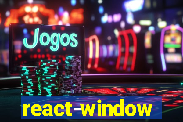 react-window