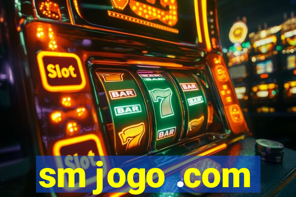 sm jogo .com