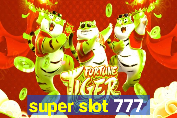 super slot 777