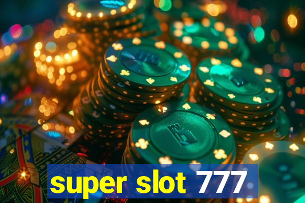 super slot 777