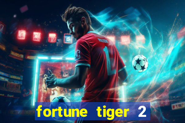 fortune tiger 2 revenge demo