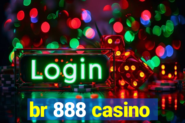 br 888 casino